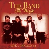 Band - Weight - Live... Chicago '83 i gruppen CD / Pop-Rock hos Bengans Skivbutik AB (1832215)