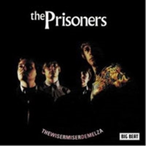 Prisoners - Thewisermiserdemelza i gruppen CD / Pop-Rock hos Bengans Skivbutik AB (1836677)