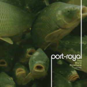 Port-Royal - You Ware Nowhere i gruppen CD / Dance-Techno hos Bengans Skivbutik AB (1842360)