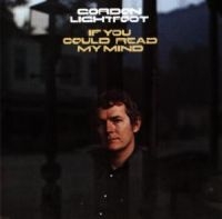 GORDON LIGHTFOOT - IF YOU COULD READ MY MIND i gruppen CD / Pop-Rock hos Bengans Skivbutik AB (1843088)