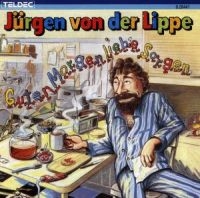 Von Der Lippe Jürgen - Guten Morgen Liebe Sorgen i gruppen CD / Pop-Rock hos Bengans Skivbutik AB (1843157)