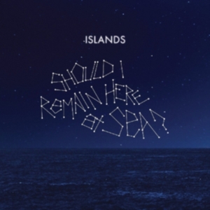 Islands - Should I Remain At Sea? i gruppen CD / Rock hos Bengans Skivbutik AB (1847534)