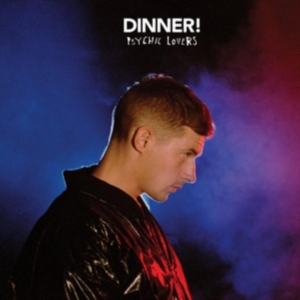 Dinner - Psychic Lovers i gruppen CD / Pop-Rock hos Bengans Skivbutik AB (1847637)
