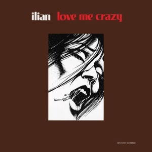 Ilian - Love Me Crazy i gruppen CD / Pop hos Bengans Skivbutik AB (1868361)