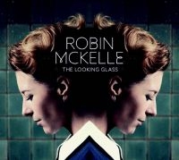 Mckelle Robin - Looking Glass i gruppen CD / RnB-Soul hos Bengans Skivbutik AB (1871722)