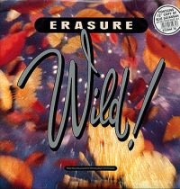 Erasure - Wild! i gruppen ÖVRIGT / 80-tals synth hos Bengans Skivbutik AB (1874296)