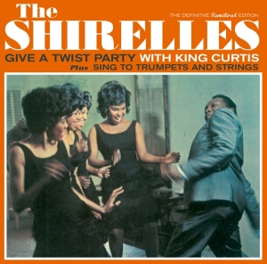 Shirelles - Give A Twist Party With King Curtis/Sing To Trumpets i gruppen CD / Pop-Rock hos Bengans Skivbutik AB (1876194)