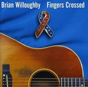 Willoughby Brian - Fingers Crossed i gruppen CD / Pop hos Bengans Skivbutik AB (1876261)