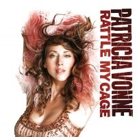 Vonne Patricia - Rattle My Cage i gruppen CD / Pop-Rock hos Bengans Skivbutik AB (1876352)