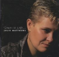 Matthews Julie - Such Is Life i gruppen CD / Pop-Rock hos Bengans Skivbutik AB (1876382)