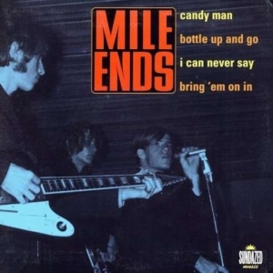 Mile Ends The - Candy Man / Bottle Up And Go / Can i gruppen VI TIPSAR / Klassiska lablar / Sundazed / Sundazed Vinyl hos Bengans Skivbutik AB (1876406)