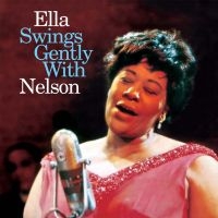 Fitzgerald Ella - Ella Swing Gently With Nelson i gruppen CD / Jazz hos Bengans Skivbutik AB (1877614)