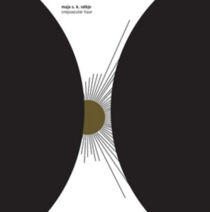 Ratkje Maja S.K. - Crepuscular Hour (Cd+Dvd) i gruppen CD / Pop-Rock hos Bengans Skivbutik AB (1878844)