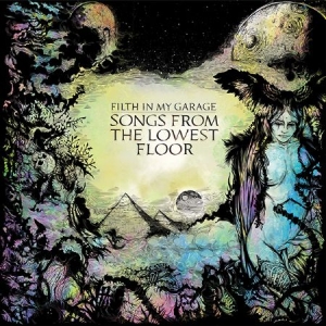 Filth In My Garage - Songs From The Lowest Floor i gruppen CD / Rock hos Bengans Skivbutik AB (1881762)