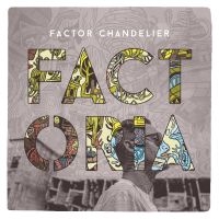 Factor Chandelier - Factoria i gruppen VINYL / Pop-Rock hos Bengans Skivbutik AB (1883785)