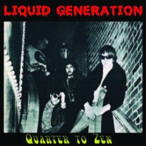 Liquid Generation - Quarter To Zen i gruppen CD / Rock hos Bengans Skivbutik AB (1883806)