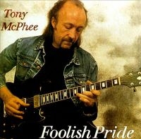 Mcphee Tony - Foolish Pride i gruppen CD / Pop-Rock hos Bengans Skivbutik AB (1883888)