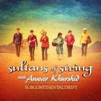 Sultans Of String - Subcontinental Drift i gruppen CD / Elektroniskt,World Music hos Bengans Skivbutik AB (1894557)