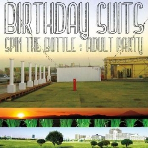 Birthday Suits - Spin The Bottle: Adult Party i gruppen VINYL / Rock hos Bengans Skivbutik AB (1899836)