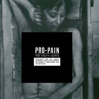 Pro-Pain - Truth Hurts i gruppen CD / Hårdrock hos Bengans Skivbutik AB (1901611)