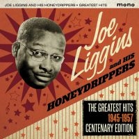 Liggins Joe And His Honeydrippers - Greatest Hits 1945-57 i gruppen CD / Blues,Jazz hos Bengans Skivbutik AB (1902577)