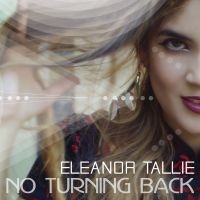 Tallie Eleanor - No Turning Back i gruppen MUSIK / CD-Maxi / RnB-Soul hos Bengans Skivbutik AB (1902594)