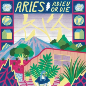 Aries - Adieu Or Die i gruppen CD / Pop-Rock hos Bengans Skivbutik AB (1907135)