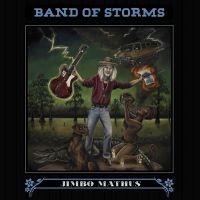 Mathus Jimbo - Band Of Storms i gruppen VINYL / Pop-Rock hos Bengans Skivbutik AB (1907170)