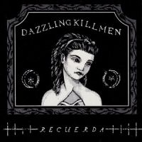 Dazzling Killmen - Recuerda i gruppen CD / Pop-Rock hos Bengans Skivbutik AB (1908002)