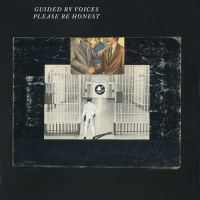 Guided By Voices - Please Be Honest i gruppen CD / Pop-Rock hos Bengans Skivbutik AB (1909893)