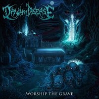 Dawn Of Disease - Worship The Grave i gruppen CD / Hårdrock hos Bengans Skivbutik AB (1909975)