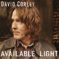 Corley David - Available Light i gruppen VINYL / Pop-Rock hos Bengans Skivbutik AB (1910121)