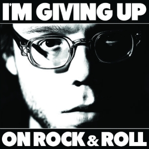 Christopher The Conquered - Im Giving Up On Rock & Roll i gruppen CD / Rock hos Bengans Skivbutik AB (1912492)