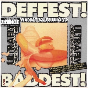 Williams Wendy O. - Deffest And Baddest i gruppen CD / Punk hos Bengans Skivbutik AB (1916565)