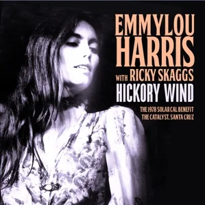 Emmylou Harris - Hickory Wind (Live 1978) i gruppen CD / Pop hos Bengans Skivbutik AB (1923081)