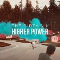 Dirty Nil - Higher Power i gruppen CD / Pop-Rock hos Bengans Skivbutik AB (1933290)