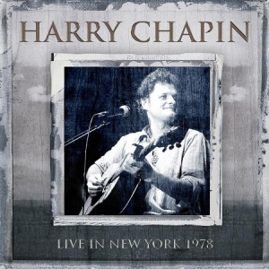Chapin Harry - Live New York 1978 i gruppen CD / Pop hos Bengans Skivbutik AB (1946840)