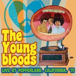 Youngbloods - Live At Pepperland 1971 i gruppen CD / Pop-Rock hos Bengans Skivbutik AB (1946868)