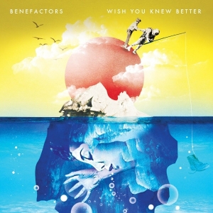 Benefactors - Wish You Knew Better i gruppen VI TIPSAR / Record Store Day / RSD2013-2020 hos Bengans Skivbutik AB (1953269)