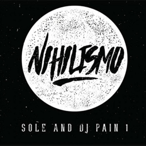 Sole And Dj Pain 1 - Nihilismo i gruppen VINYL / Hip Hop-Rap,Pop-Rock hos Bengans Skivbutik AB (1954159)