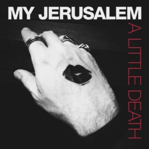 My Jerusalem - A Little Death i gruppen VINYL / Pop-Rock hos Bengans Skivbutik AB (1960653)