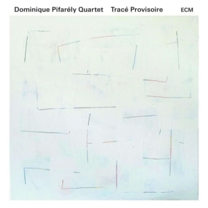 Dominique Pifarély Quartet - Tracé Provisoire i gruppen CD / Jazz hos Bengans Skivbutik AB (1967941)
