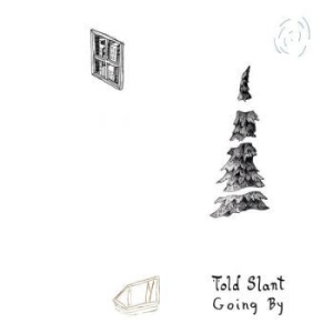 Told Slant - Going By i gruppen CD / Pop-Rock hos Bengans Skivbutik AB (1968046)