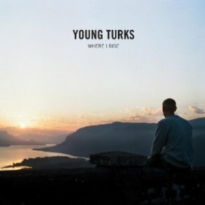 Young Turks - Where I Rise i gruppen ÖVRIGT / Övrigt / aub hos Bengans Skivbutik AB (1968521)