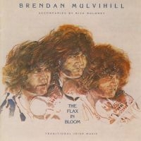 Mulvihill Brendan - Flax In Bloom i gruppen CD / Elektroniskt,World Music hos Bengans Skivbutik AB (1968568)