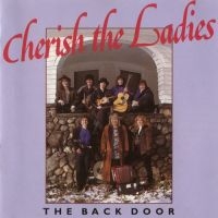 Cherish The Ladies - Back Door i gruppen CD / Elektroniskt,World Music hos Bengans Skivbutik AB (1968624)