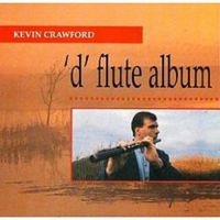 Crawford Kevin - D Flute Album i gruppen CD / Elektroniskt,World Music hos Bengans Skivbutik AB (1968659)