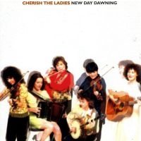 Cherish The Ladies - New Day Dawning i gruppen CD / Elektroniskt,World Music hos Bengans Skivbutik AB (1968669)