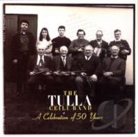 Tulla Ceili Band - A Celebration Of 50 Years i gruppen CD / Elektroniskt,World Music hos Bengans Skivbutik AB (1968672)