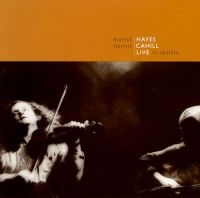 Hayes Martin & Dennis Cahill - Live In Seattle i gruppen CD / Elektroniskt,World Music hos Bengans Skivbutik AB (1968685)